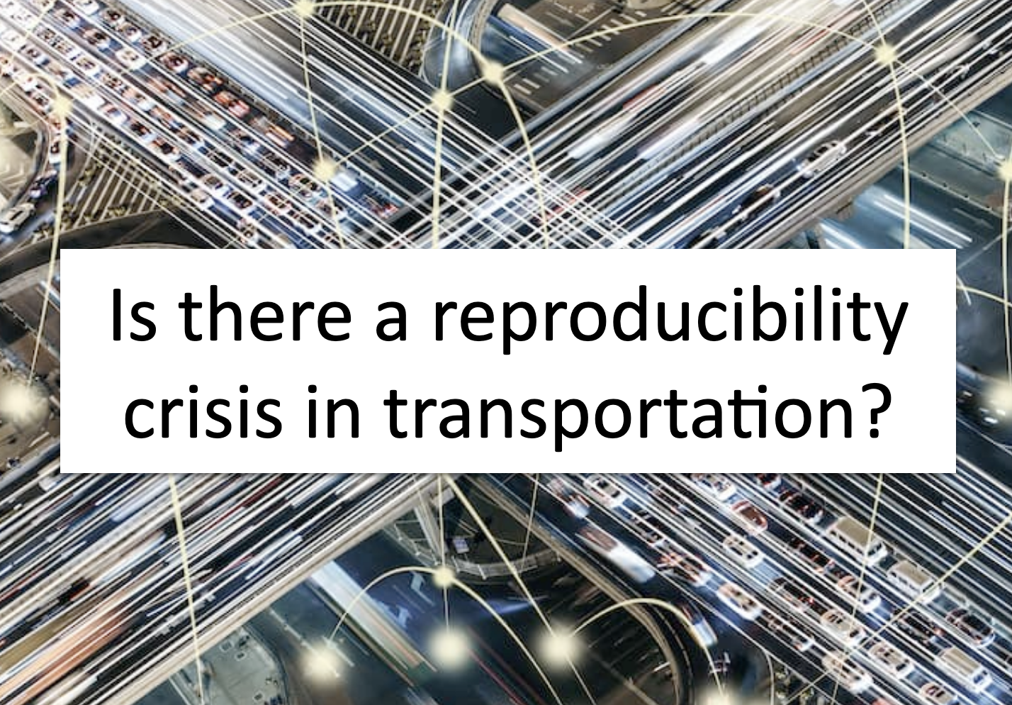 Reproducibility in Transportation Research: A Hands-on Tutorial